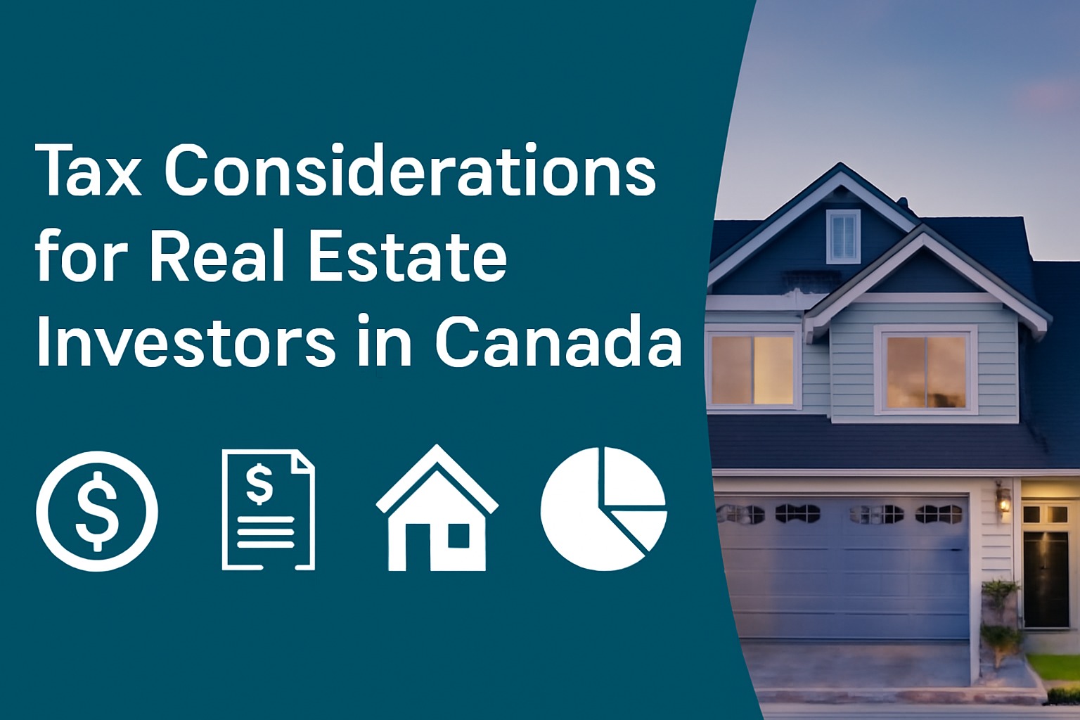Tax Considerations for Real Estate Investors in Canada