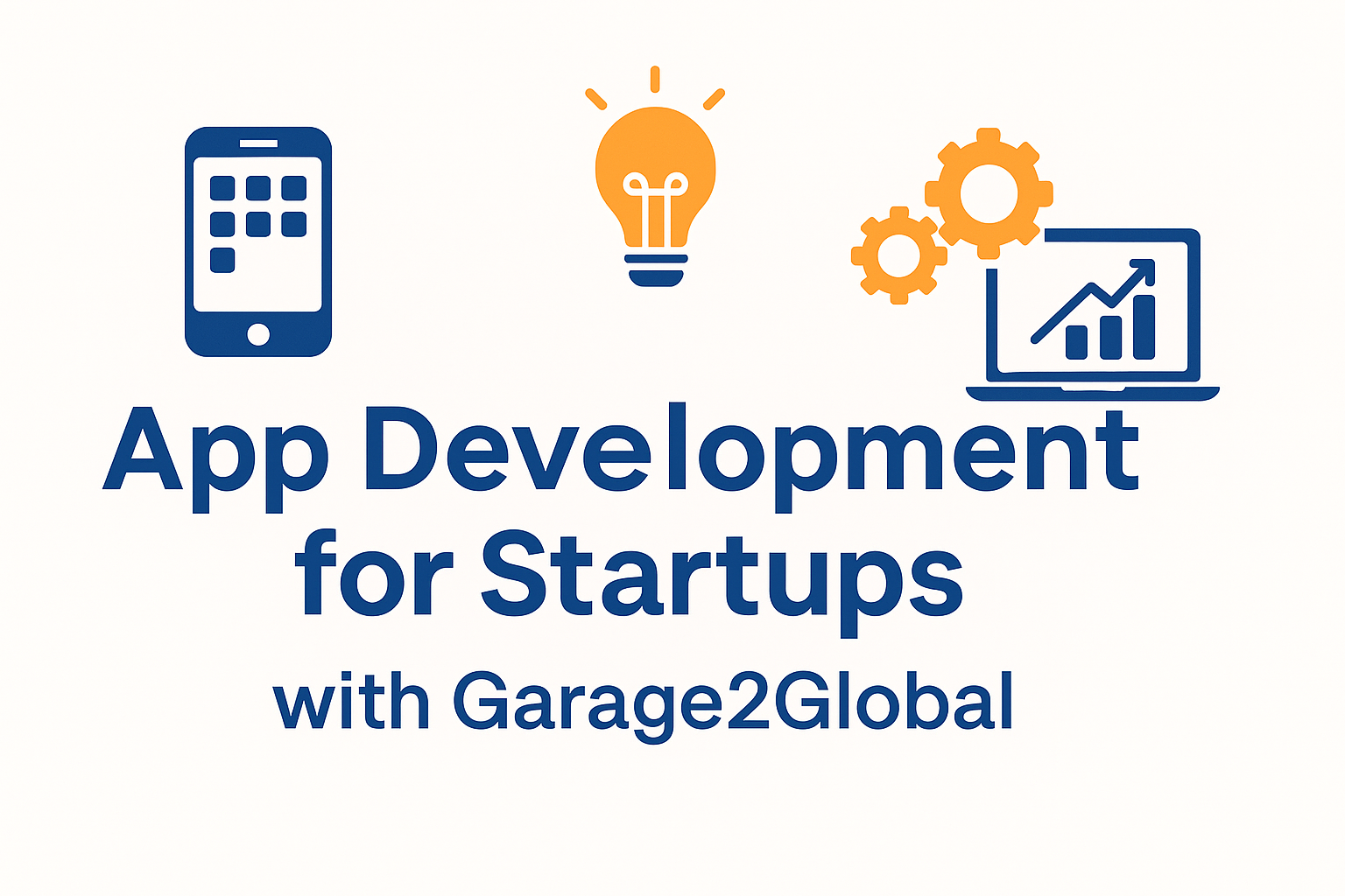App Development for Startups with Garage2Global