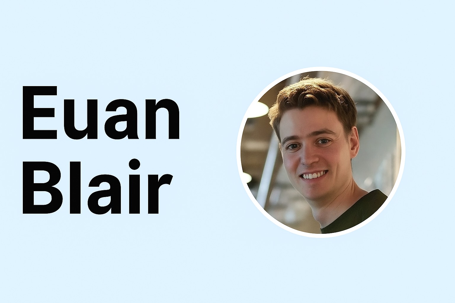 Euan Blair: The EdTech Visionary Transforming Apprenticeships in the UK and Beyond