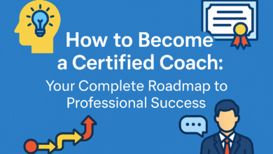 How to Become a Certified Coach: Your Complete Roadmap to Professional Success