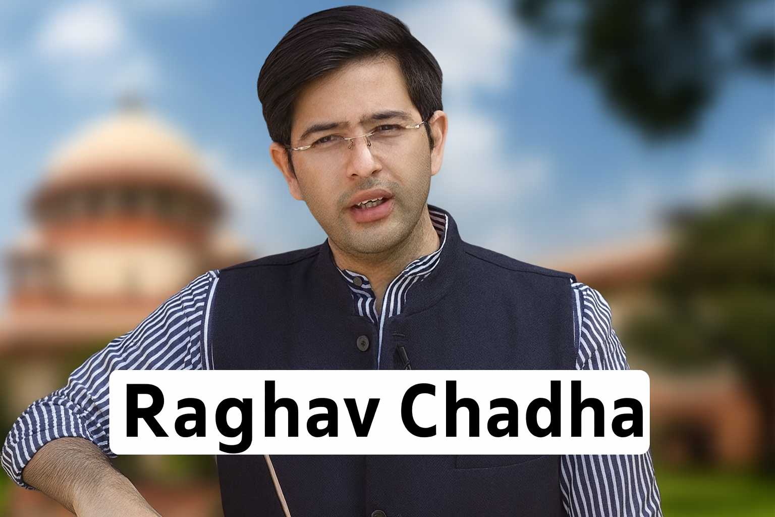 Raghav Chadha
