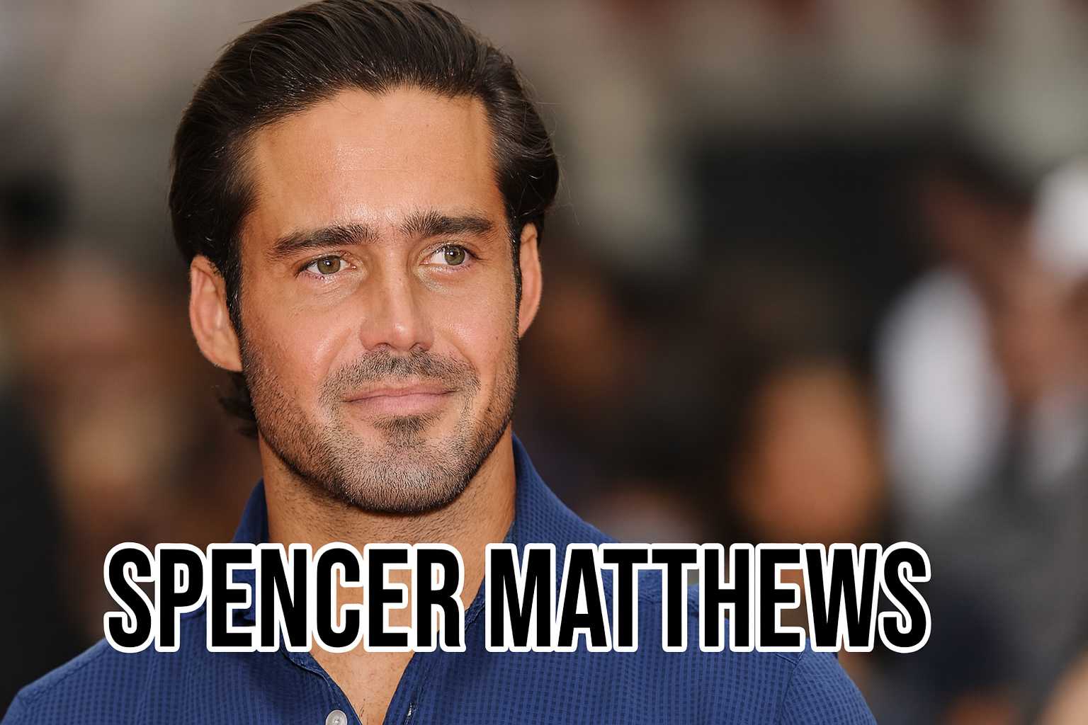 Spencer Matthews