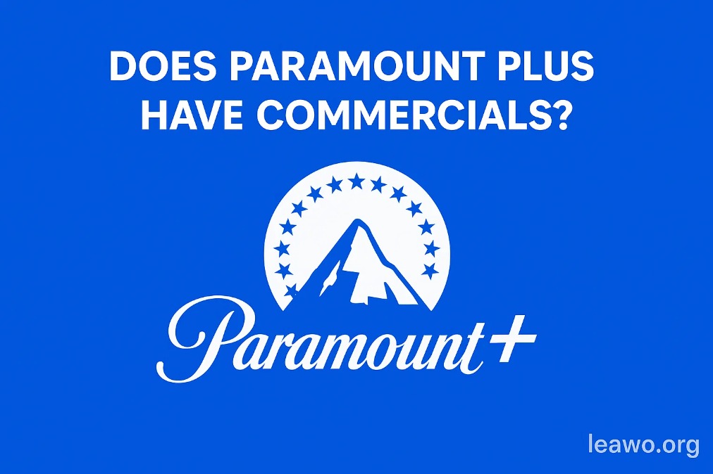 Does Paramount Plus Have Commercials? Here’s What You Need to Know