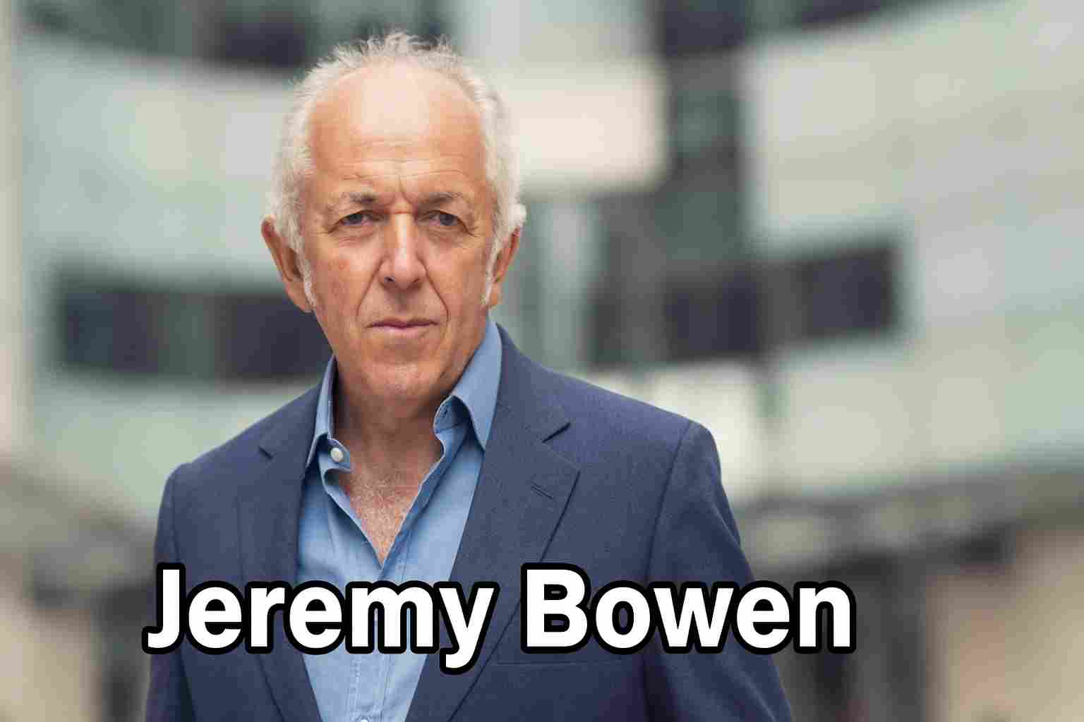 Jeremy Bowen