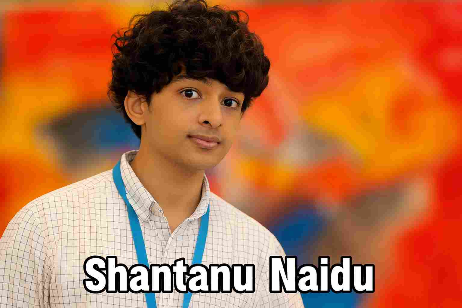 Shantanu Naidu