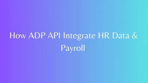 What to Look for in the Best Payroll API Integrations for Your Business