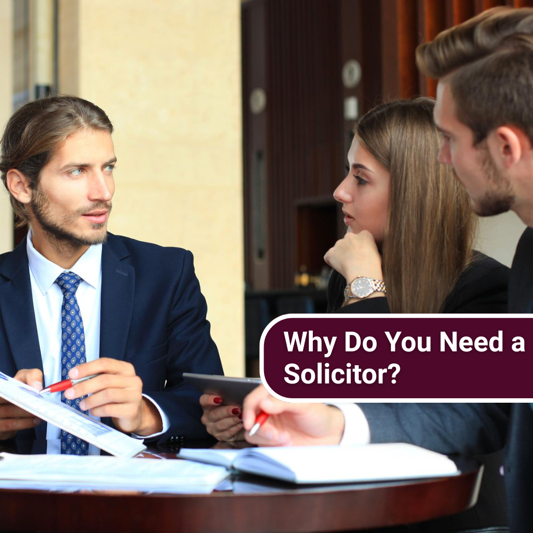 Why Do You Need a Solicitor